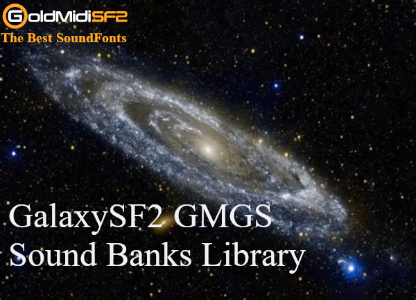 GalaxySF2 GMGS Sound Banks Library